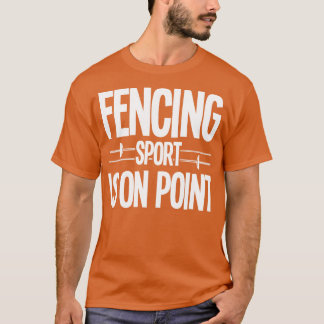 Fencing Fencing Fencing Sport ist im Moment T-Shirt