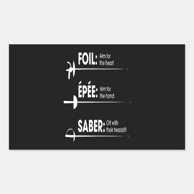 Fencing Gift I Always Win All Rechteckiger Aufkleber (Vorderseite)