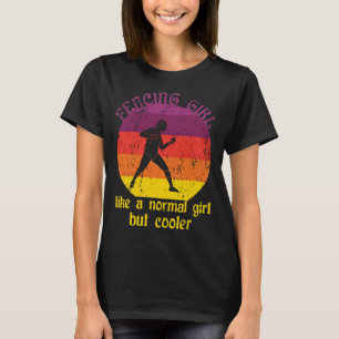 Fencing Girl Fencer Mädchen Frauenkämpfe T-Shirt