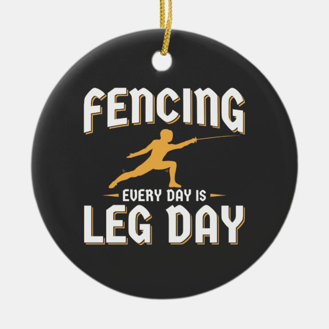 Fencing Leg Day Funny Fencer Team Coach Keramik Ornament (Vorne)