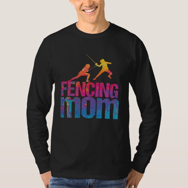 Fencing Mom  Sword Fighting Fencer T-Shirt (Vorderseite)
