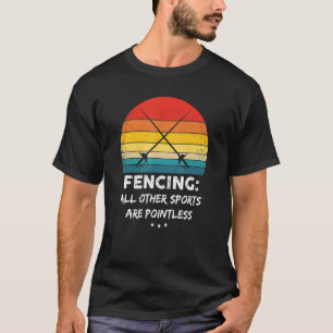 Fencing Quote Vintag Saber Epee T-Shirt