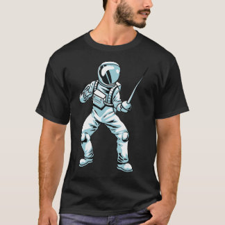 Fencing Sportschwert Astronaut Fencer Kampf Fe T-Shirt