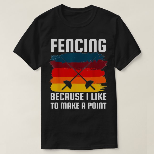 Fencing wird wie Point Funny Fencer Spaß T-Shirt (Design vorne)