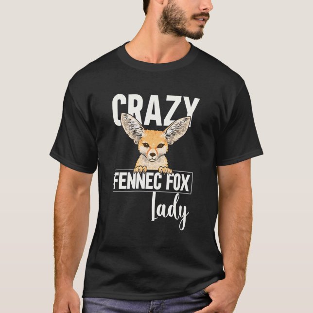Fennec Fox Crazy Fennec Fox Lady T-Shirt (Vorderseite)