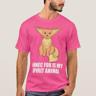Fennec Fox ist mein Geist, Tierfüchse, die ich ken T-Shirt