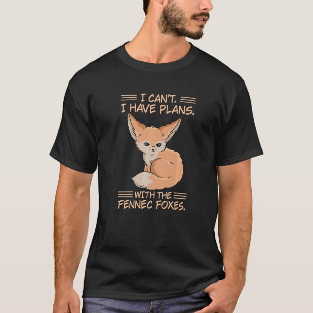 Fennec Fox-Zitat für einen FENNEC-Fuchslüfter T-Shirt (Vorderseite)