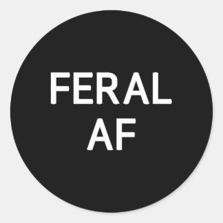 Feral Af Jokes Redewendungen Runder Aufkleber