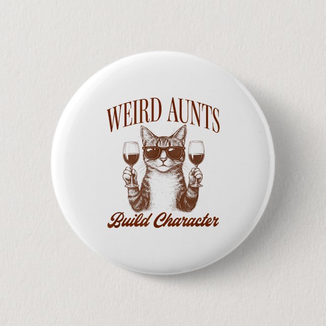 Feral Aunt Cat Lover Cat Auntie Weird Aunts Build  Button (Vorderseite)