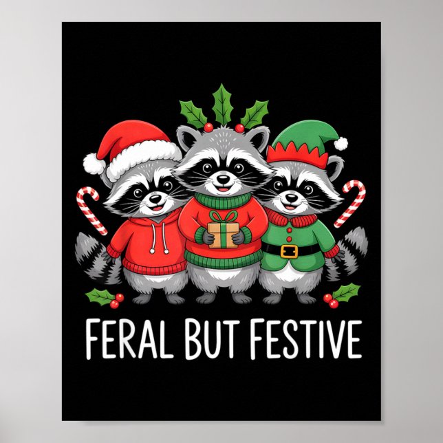 Feral But Festive Funny Raccoon Christmas Holiday  Poster (Vorne)