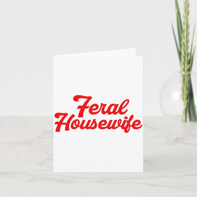 Feral Housewife Humor Mom Humor Housewife Funny Gi Karte (Vorderseite)