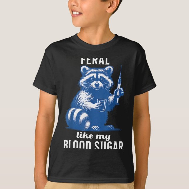 Feral Like My Blood Sugar Funny Raccoon Diabetes A T-Shirt (Vorderseite)