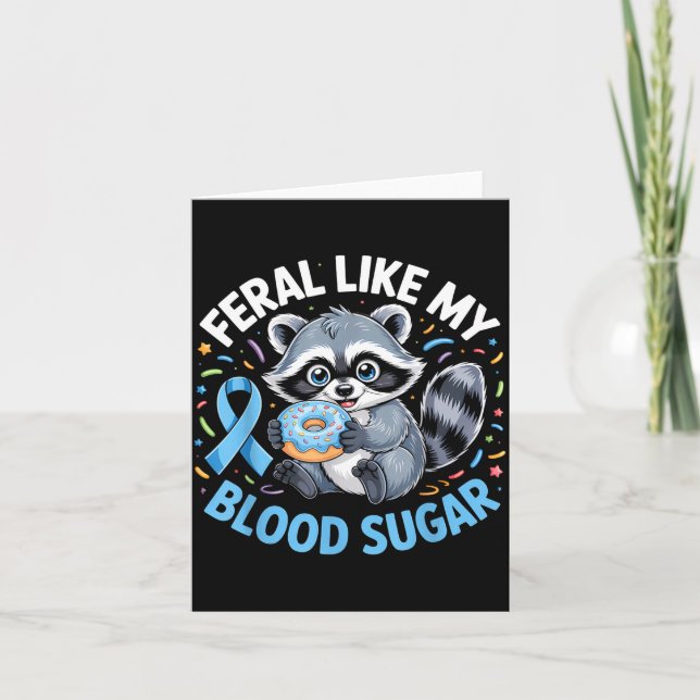 Feral Like My Blood Sugar Raccoon  Karte (Vorderseite)