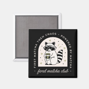 Feral Matcha Klub lustige Raccoon Liebhaber sarkas Magnet