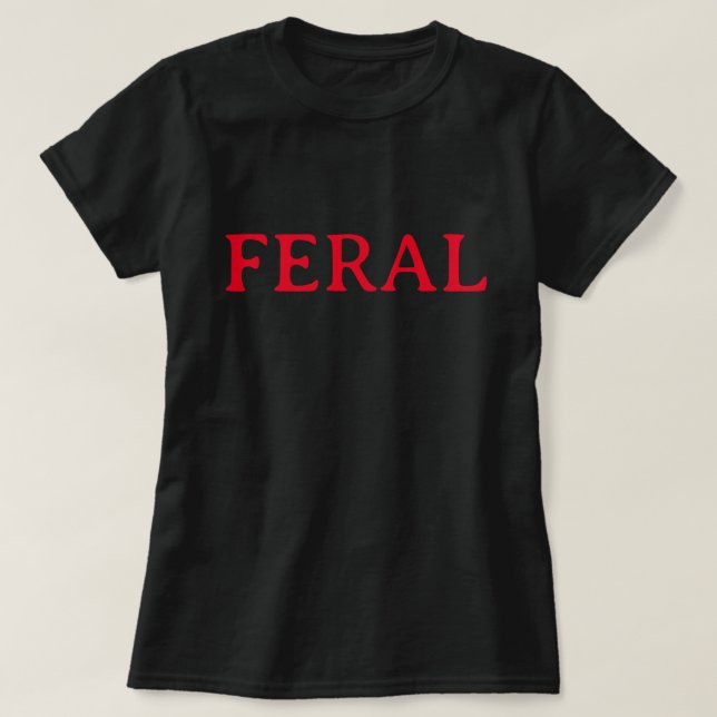 FERAL T-Shirt (Design vorne)