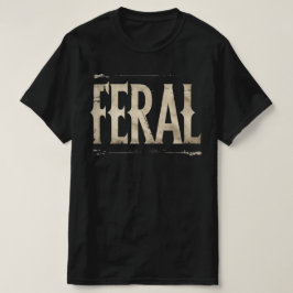FERAL T-Shirt - Minimalistische Aussage für wilde
