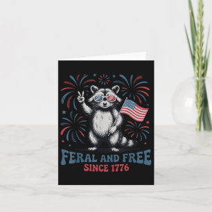 Feral und frei seit 1776 Funny Patriotic Raccoon Karte
