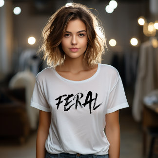 FERAL - Wild und Unbändig T-Shirt