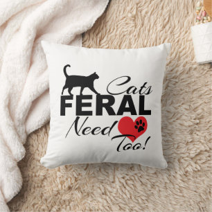 Feralkatzen brauchen Liebe zu Wurfkissen Kissen