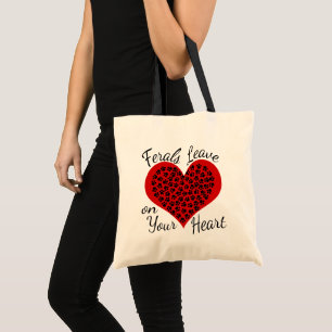 Ferals Verließ Paw Prints auf Ihrem Heart Tote Be Tragetasche