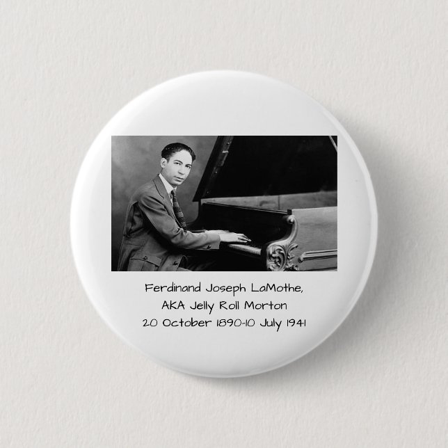 Ferdinand Joseph LaMothe, ALIAS Jelly Roll Morton Button (Vorderseite)