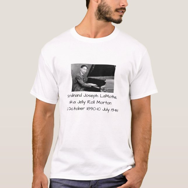 Ferdinand Joseph LaMothe, alias Jelly Roll Morton T-Shirt (Vorderseite)