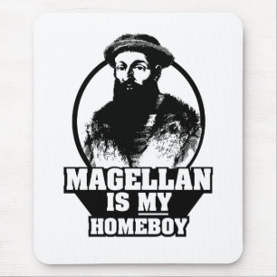 Ferdinand Magellan ist mein Homeboy Mousepad