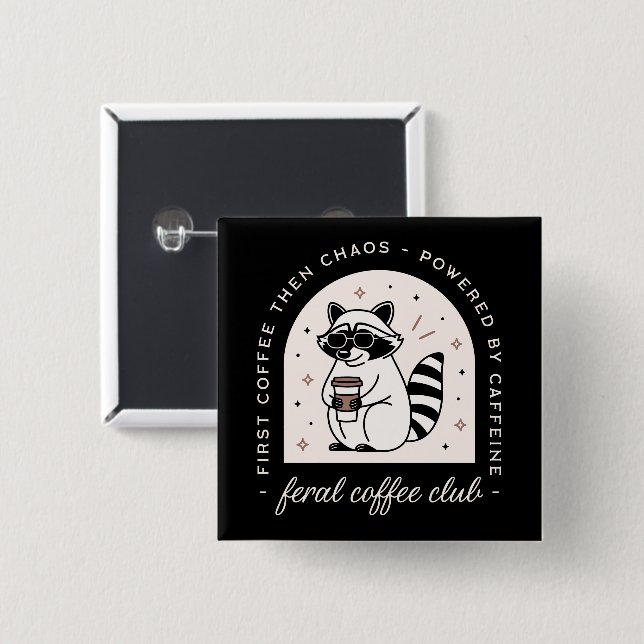 Ferenkaffee-Club lustige Raccoon-Liebhaber Button (Vorne & Hinten)