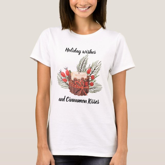 Ferien Wünsche und Cinnamon Kisses Candle T-Shirt (Vorderseite)