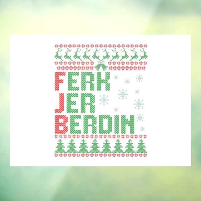 Ferk Jer Berdin Funny Ugly Christmas Sweater Gesch Fensteraufkleber (Blatt 3)