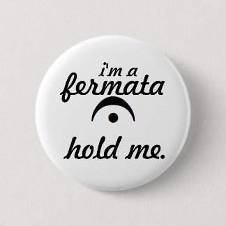 Fermata Button