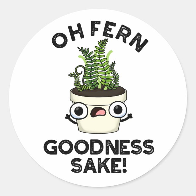 Fern Goodness Sake Funny Pflanze Puff Runder Aufkleber (Vorderseite)