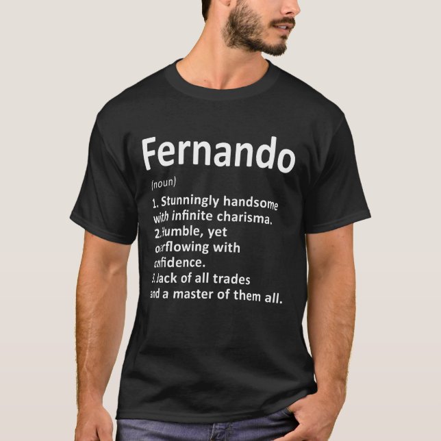 Fernando Definition Personalisiert Name Funny Birt T-Shirt (Vorderseite)