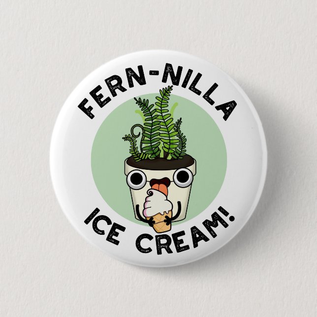Fernilla Ice Cream Funny Ice Pflanze Pub Button (Vorderseite)