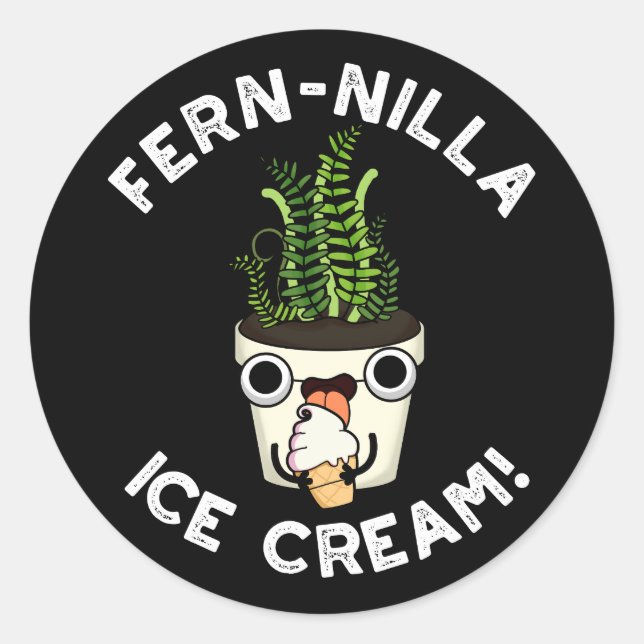 Fernilla Ice Cream Ice Pflanze Pub Dark BG Runder Aufkleber (Vorderseite)