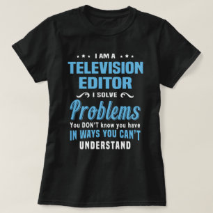 Fernseheditor T-Shirt