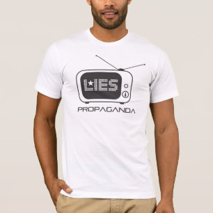 Fernsehen ist Propaganda und liegt T-Shirt