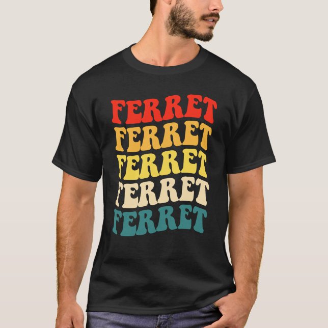Ferret Quote for Ferret and Owners  1 T-Shirt (Vorderseite)