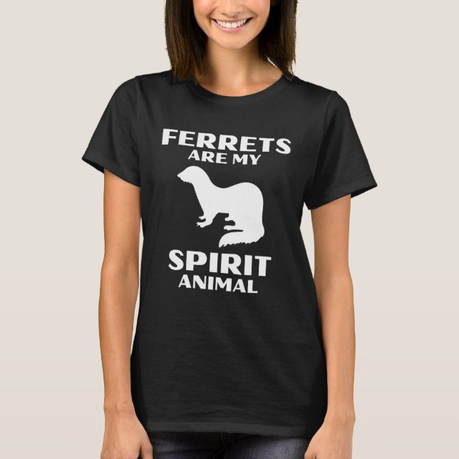 Ferrets Are My Spirit Animal Cute Ferret T-Shirt (Vorderseite)