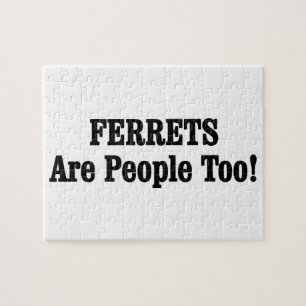 FERRETS sind auch Menschen! Puzzle