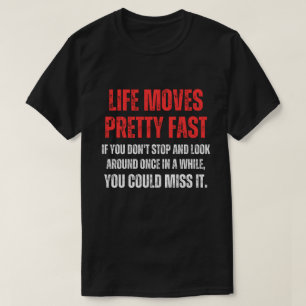 Ferris Bueller Tag Life Moves Hübsch Fast T-Shirt