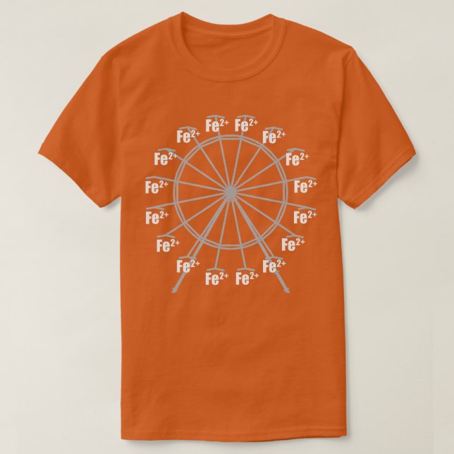 Ferrous Wheel Chemistry Ferris Fe+2 Nerd Science L T-Shirt (Design vorne)