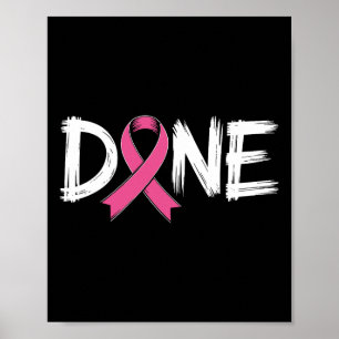 Fertig Ende Chemo letzten Tag Strahlenüberlebensüb Poster