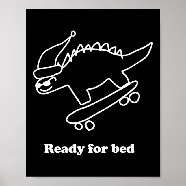 Fertig Fürs Bett Dinosaur Skateboarding  Poster (Vorne)