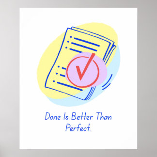 Fertig ist besser als Perfektion - Motivierend Pos Poster