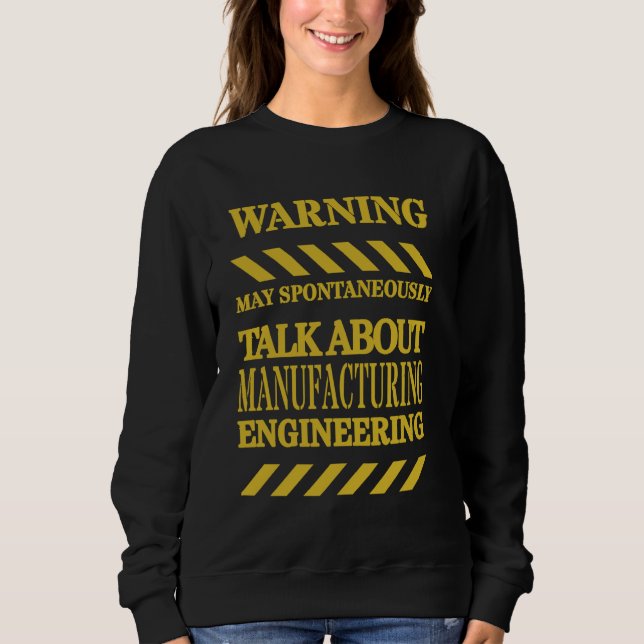 Fertigungsingenieur - Funny Warning Sweatshirt (Vorderseite)