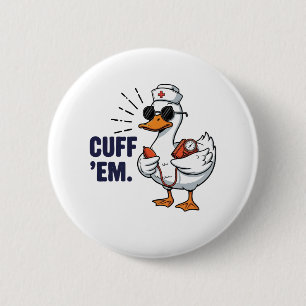 Fessle Sie Gans Krankenschwester Lustige Alberne G Button