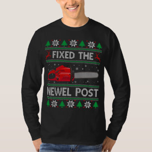 Fest den Newel Post Funny Christmas Carpenter Ugl T-Shirt