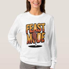Fest Mode Erntedank Funny Turkey Leg Urlaub T-Shirt