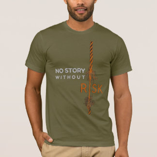 "Feste Wurzeln: Keine Geschichte ohne Risiko – Mot T-Shirt